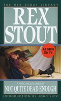 Not Quite Dead Enough | Rex Stout | 