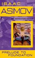 Prelude to Foundation | Isaac Asimov | 