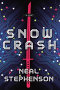 Snow Crash | Neal Stephenson | 