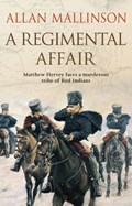 A Regimental Affair | Allan Mallinson | 