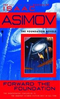 Forward the Foundation | Isaac Asimov | 