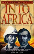Into Africa | Martin Dugard | 