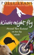 Kiwis Might Fly | Polly Evans | 
