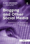 Blogging and Other Social Media | Alex Newson ; Justin Patten | 