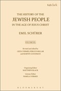 The History of the Jewish People in the Age of Jesus Christ: Volume 3.i | Emil Schurer ; Geza Vermes ; Fergus Millar | 