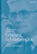 The Collected Works of Edward Schillebeeckx Volume 4 | Edward Schillebeeckx | 