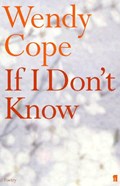 If I Don't Know | Wendy Cope | 