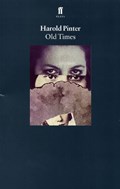 Old Times | Harold Pinter | 