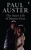 The Inner Life of Martin Frost | AUSTER, Paul | 