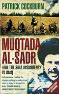 Muqtada al-Sadr and the Fall of Iraq | Patrick Cockburn | 
