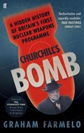 Churchill's Bomb | Graham Farmelo | 