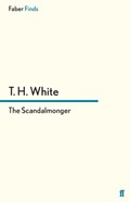 The Scandalmonger | T. H. White | 