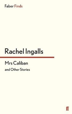 Mrs Caliban and other stories