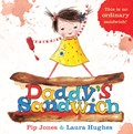 Daddy's Sandwich | Pip Jones | 