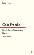 Don't Go to Sleep in the Dark | Celia Fremlin | 