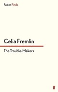 The Trouble-Makers | Celia Fremlin | 