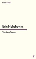 The Jazz Scene | Eric Hobsbawm | 