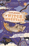 Explorers on Witch Mountain | Alex Bell | 
