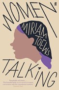 Women talking | miriam toews | 