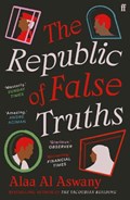 The Republic of False Truths | Alaa Al Aswany | 