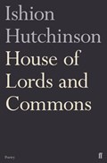House of Lords and Commons | Ishion Hutchinson | 