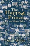 The Happy Prince and Other Tales | Oscar Wilde | 