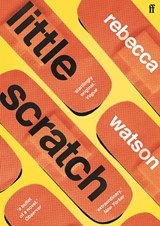 Little scratch | Rebecca Watson | 9780571356591