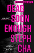 Dead Soon Enough | Steph Cha | 