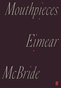 Mouthpieces | Eimear McBride | 