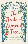 The Bride of Almond Tree | Robert Hillman | 