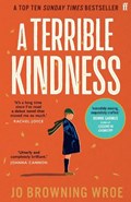 A terrible kindness | Jo BrowningWroe | 