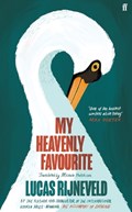 My Heavenly Favourite | Lucas Rijneveld | 