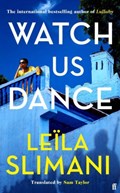 Watch us dance | Leila Slimani | 