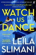 Watch Us Dance | Leila Slimani | 
