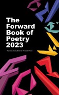 The Forward Book of Poetry 2023 | Various Poets | 