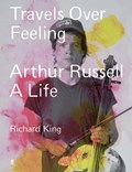 Travels Over Feeling | Mr Richard King | 
