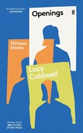 Openings | Lucy Caldwell | 