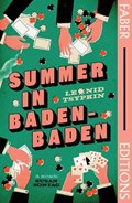 Summer in Baden-Baden (Faber Editions) | Leonid Tsypkin | 