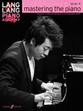 Lang Lang Piano Academy: mastering the piano level 4 | Lang Lang | 