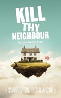 Kill Thy Neighbour | Lucie Lovatt | 