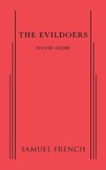 The Evildoers | David Adjmi | 