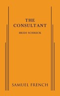 The Consultant | Heidi Schreck | 