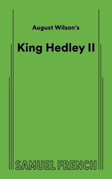 August Wilson's King Hedley II