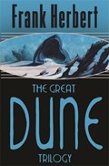 The great dune trilogy: dune, dune messiah & children of dune | frank herbert | 