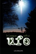 In League with a UFO | Lou Baldin | 