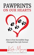 Pawprints On Our Hearts | Kerk Murray | 
