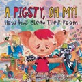 A Pigsty, Oh My! Children's Book | Mr Gunter | 