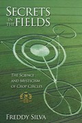 Secrets In The Fields | Freddy Silva | 