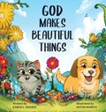 God Makes Beautiful Things | Karen L Nourse | 
