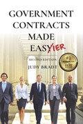 Government Contracts Made Easier: Second Edition | Judy Bradt | 